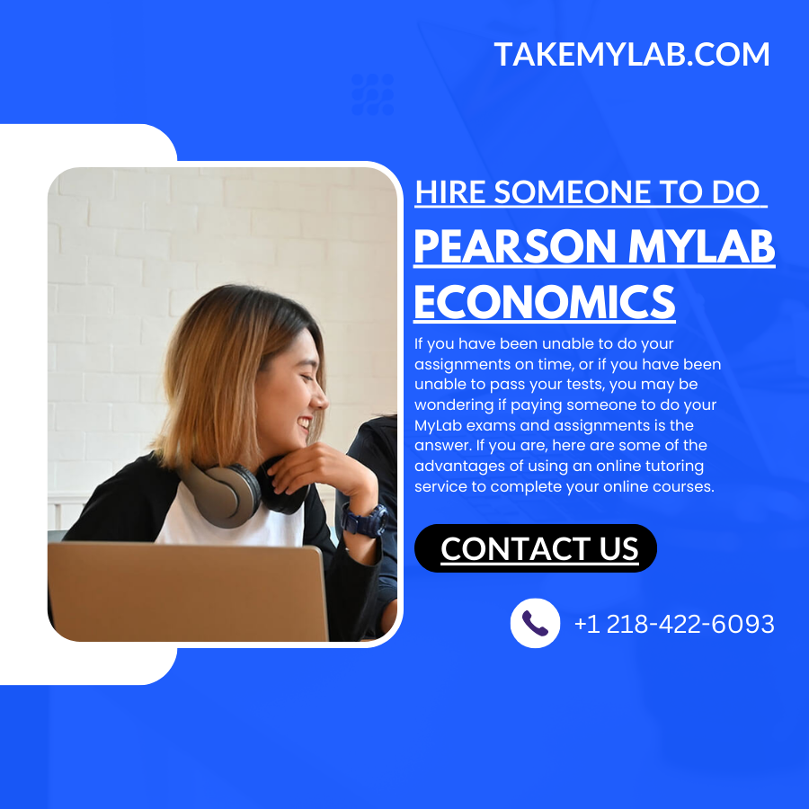 Hire Someone To Do Pearson MyLab Economics