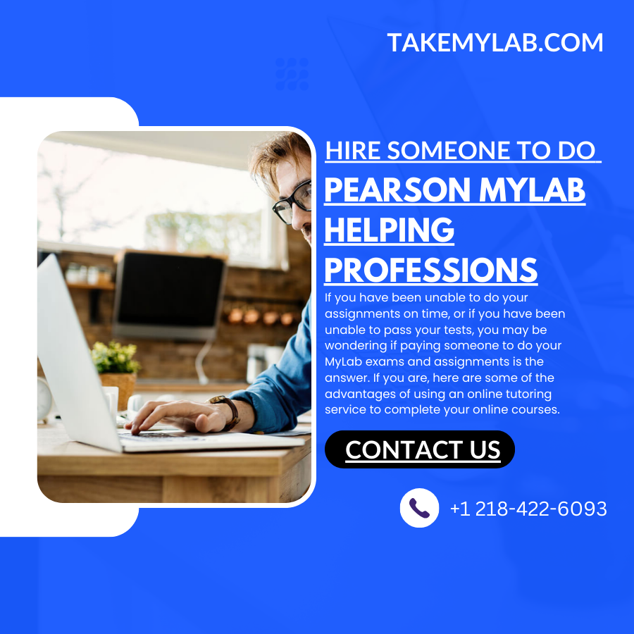 Hire Someone To Do Pearson MyLab Helping Professions