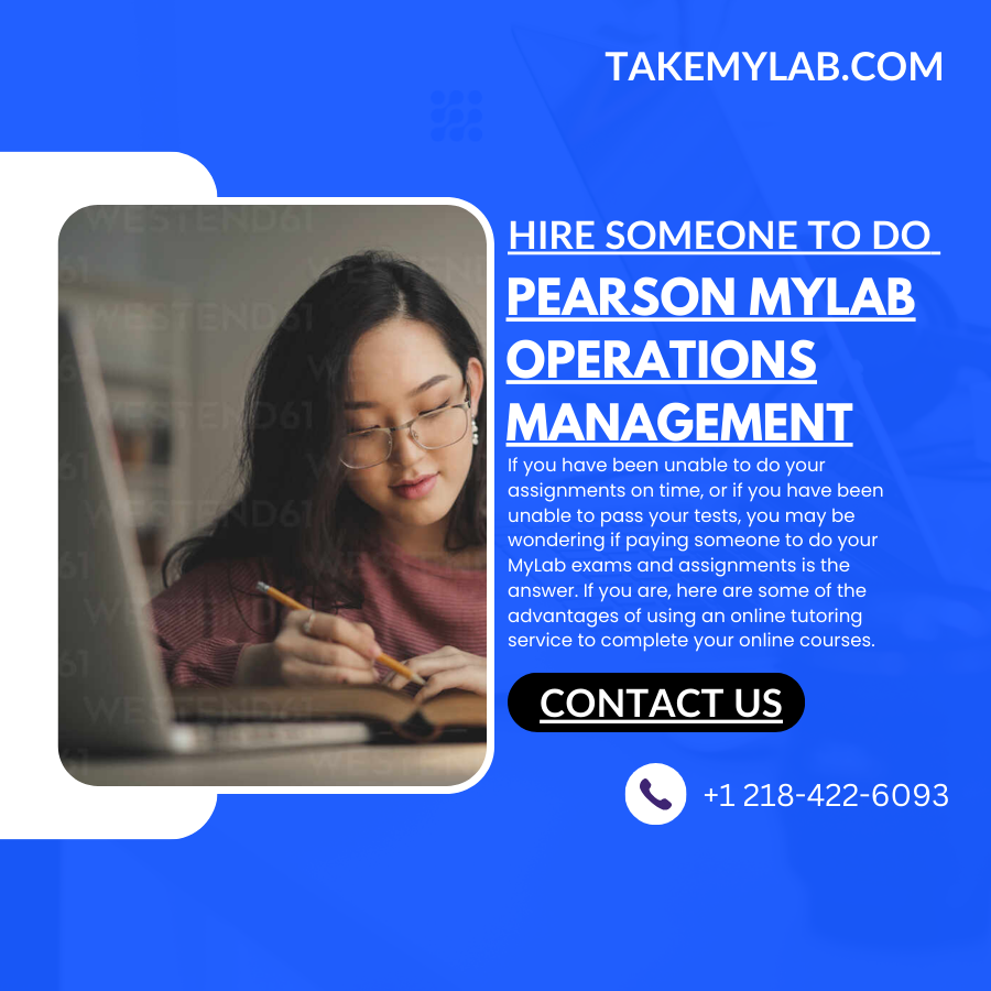Hire Someone To Do Pearson MyLab Operations Management