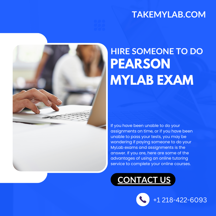 Hire Someone To Take Pearson MyLab Exam Pay Someone To Do MyLab For Me
